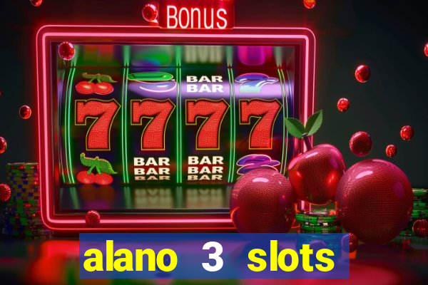 alano 3 slots dinheiro de verdade